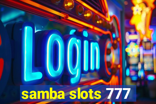 samba slots 777